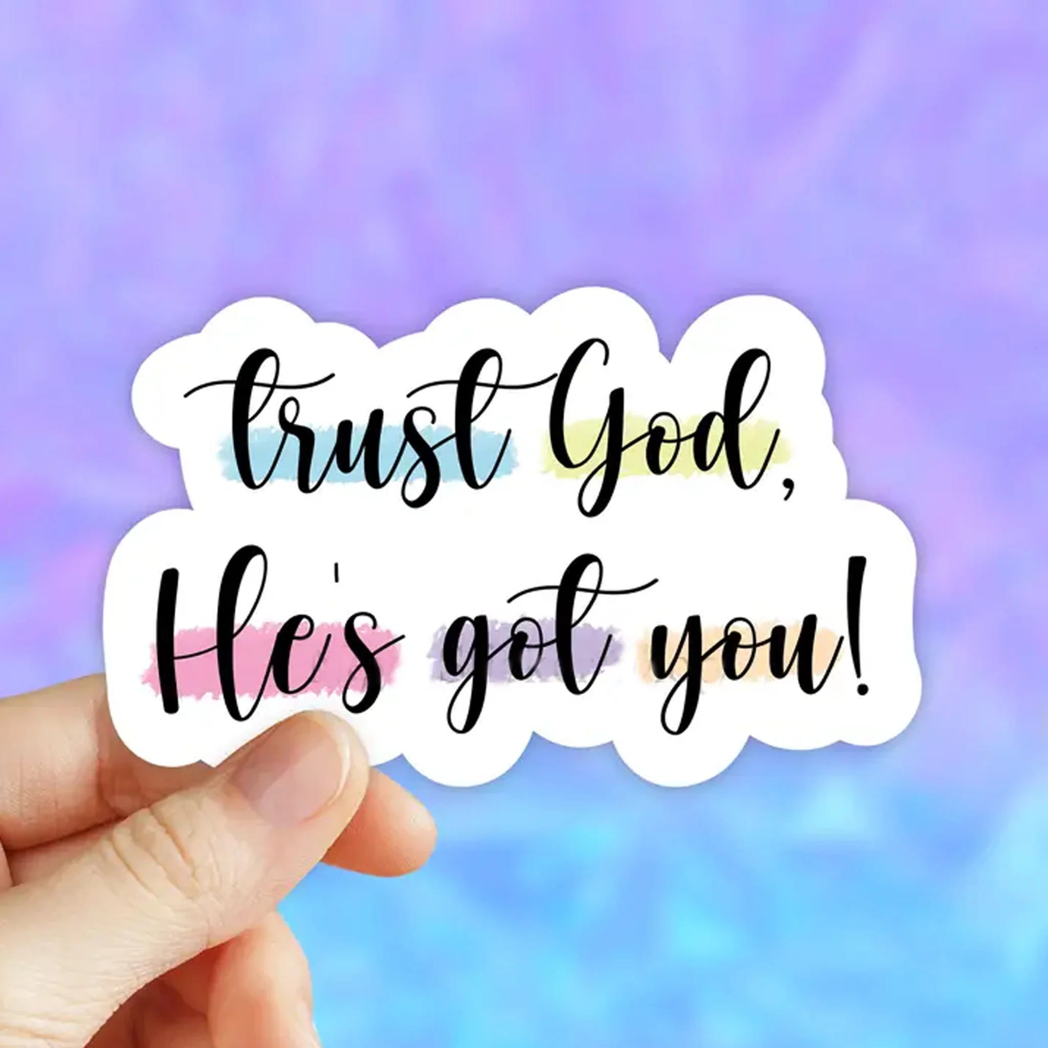 Trust God, He's Got You! Vinyl Sticker - Image 2